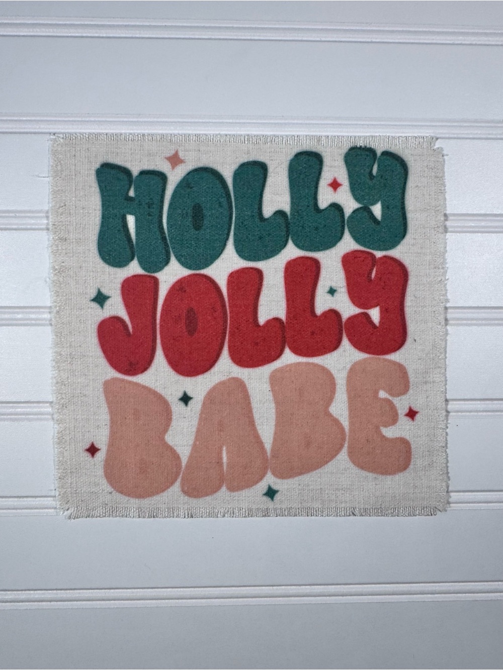 Holly Jolly Babe Fabric Patch - Multi-Color Holiday Graphic